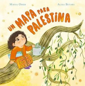 UN MAPA PARA PALESTINA | 9791388132292 | ODEH, MAYSA/BETAWI, ALIAA | Llibreria Geli - Llibreria Online de Girona - Comprar llibres en català i castellà