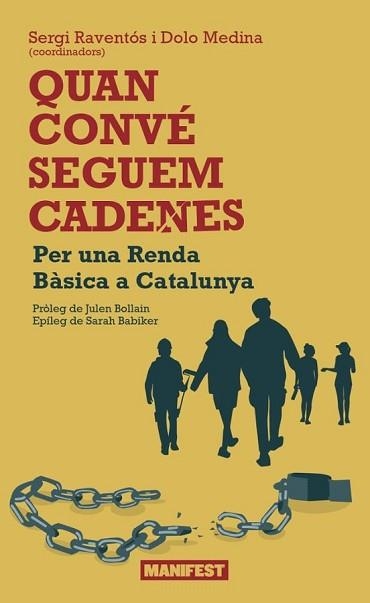 QUAN CONVÉ SEGUEM CADENES | 9791387872830 | MEDINA,DOLORS/RAVENTOS,SERGI | Llibreria Geli - Llibreria Online de Girona - Comprar llibres en català i castellà