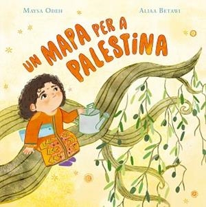 UN MAPA PER A PALESTINA | 9791388132308 | ODEH, MAYSA/BETAWI, ALIAA | Llibreria Geli - Llibreria Online de Girona - Comprar llibres en català i castellà