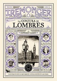 TRILOGÍA IREMONGER-3.LA CONJURA DE LOMBRES | 9791387748449 | CAREY, EDWARD | Libreria Geli - Librería Online de Girona - Comprar libros en catalán y castellano