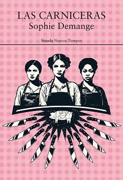 LAS CARNICERAS | 9791387688332 | DEMANGE, SOPHIE | Llibreria Geli - Llibreria Online de Girona - Comprar llibres en català i castellà