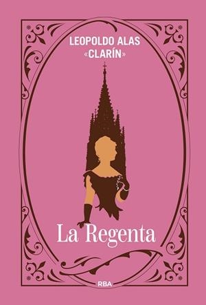 LA REGENTA | 9791370310394 | ALAS CLARIN, LEOPOLDO | Llibreria Geli - Llibreria Online de Girona - Comprar llibres en català i castellà