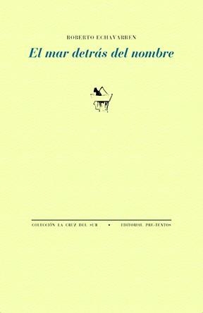 EL MAR DETRÁS DEL NOMBRE | 9788410309883 | ECHAVARREN, ROBERTO | Llibreria Geli - Llibreria Online de Girona - Comprar llibres en català i castellà