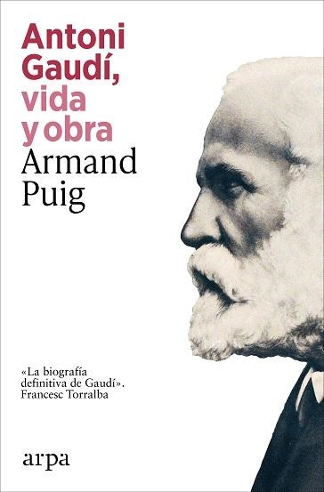 ANTONI GAUDÍ.VIDA Y OBRA | 9791387833732 | ARMAND PUIG | Llibreria Geli - Llibreria Online de Girona - Comprar llibres en català i castellà