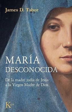 MARÍA DESCONOCIDA | 9788411214223 | TABOR, JAMES D. | Llibreria Geli - Llibreria Online de Girona - Comprar llibres en català i castellà