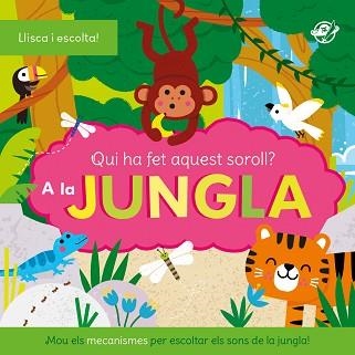 QUI HA FET AQUEST SOROLL? AL BOSC | 9788419912558 | Libreria Geli - Librería Online de Girona - Comprar libros en catalán y castellano