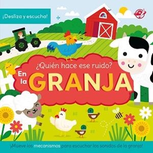 QUIÉN HACE ESE RUIDO? EN LA GRANJA | 9788419898982 | Llibreria Geli - Llibreria Online de Girona - Comprar llibres en català i castellà