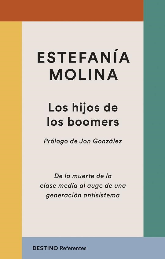 LOS HIJOS DE LOS BOOMERS | 9788423369263 | MOLINA, ESTEFANÍA | Llibreria Geli - Llibreria Online de Girona - Comprar llibres en català i castellà