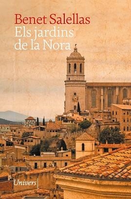 ELS JARDINS DE LA NORA (FINALISTA PREMI JUST CASERO 2025) | 9788419721518 | SALELLAS I VILAR, BENET | Llibreria Geli - Llibreria Online de Girona - Comprar llibres en català i castellà