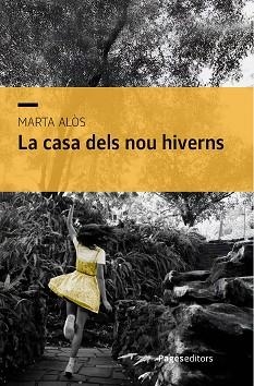 LA CASA DELS NOU HIVERNS | 9788413036885 | ALÒS I LÓPEZ, MARTA | Llibreria Geli - Llibreria Online de Girona - Comprar llibres en català i castellà