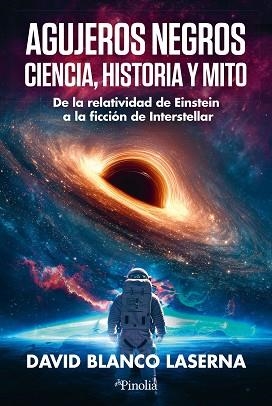 AGUJEROS NEGROS.CIENCIA,HISTORIA Y MITO | 9791387556938 | DAVID BLANCO LASERNA | Libreria Geli - Librería Online de Girona - Comprar libros en catalán y castellano