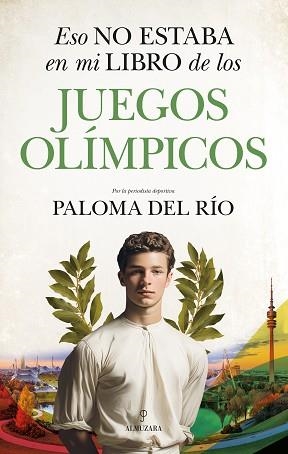 ESO NO ESTABA EN MI LIBRO DE LOS JUEGOS OLÍMPICOS | 9791370202408 | PALOMA DEL RÍO | Llibreria Geli - Llibreria Online de Girona - Comprar llibres en català i castellà