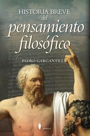 HISTORIA BREVE DEL PENSAMIENTO FILOSÓFICO | 9791387811136 | PEDRO GARGANTILLA | Llibreria Geli - Llibreria Online de Girona - Comprar llibres en català i castellà