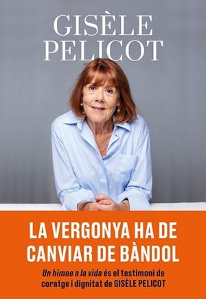 UN HIMNE A LA VIDA | 9788411731805 | PELICOT, GISÈLE | Llibreria Geli - Llibreria Online de Girona - Comprar llibres en català i castellà