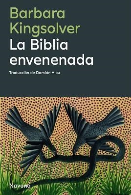 LA BIBLIA ENVENENADA | 9788410180789 | KINGSOLVER, BARBARA | Llibreria Geli - Llibreria Online de Girona - Comprar llibres en català i castellà