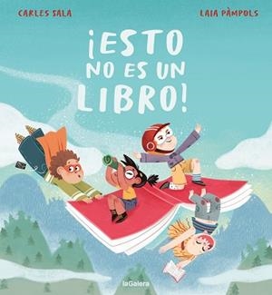 ESTO NO ES UN LIBRO! | 9788424676575 | SALA I VILA, CARLES/PÀMPOLS PALLEJÀ, LAIA | Llibreria Geli - Llibreria Online de Girona - Comprar llibres en català i castellà