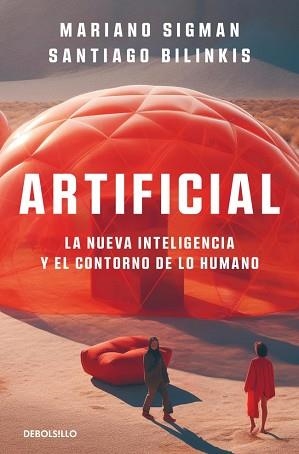 ARTIFICIAL | 9788466380317 | SIGMAN, MARIANO/BILINKIS, SANTIAGO | Llibreria Geli - Llibreria Online de Girona - Comprar llibres en català i castellà