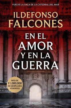 EN EL AMOR Y EN LA GUERRA (LA CATEDRAL DEL MAR 3) | 9788466388733 | FALCONES, ILDEFONSO | Llibreria Geli - Llibreria Online de Girona - Comprar llibres en català i castellà
