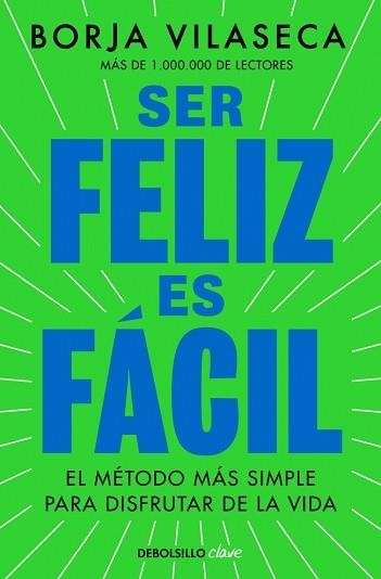 SER FELIZ ES FÁCIL | 9788466390156 | VILASECA, BORJA | Llibreria Geli - Llibreria Online de Girona - Comprar llibres en català i castellà