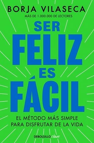 SER FELIZ ES FÁCIL | 9788466390156 | VILASECA, BORJA | Llibreria Geli - Llibreria Online de Girona - Comprar llibres en català i castellà