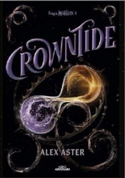CROWNTIDE (LIGHTLARK-4.EDICIÓN EN CASTELLANO) | 9791387741273 | ASTER, ALEX | Llibreria Geli - Llibreria Online de Girona - Comprar llibres en català i castellà