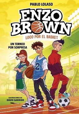 ENZO BROWN.LOCO POR EL BASKET-3.UN TORNEO POR SORPRESA | 9791387695484 | LOLASO, PABLO | Libreria Geli - Librería Online de Girona - Comprar libros en catalán y castellano