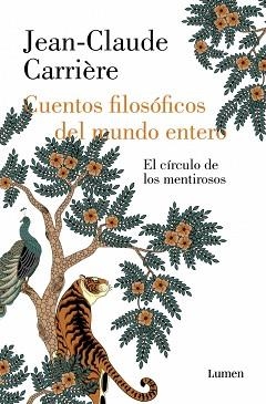 CUENTOS FILOSÓFICOS DEL MUNDO ENTERO | 9788426433879 | CARRIÈRE, JEAN-CLAUDE | Libreria Geli - Librería Online de Girona - Comprar libros en catalán y castellano