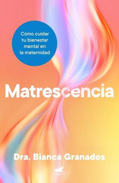 MATRESCENCIA | 9788410467965 | GRANADOS, DRA. BIANCA | Llibreria Geli - Llibreria Online de Girona - Comprar llibres en català i castellà