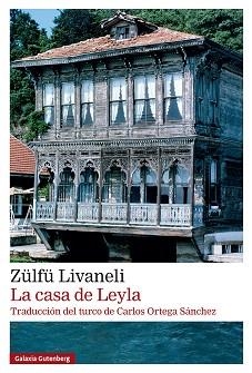 LA CASA DE LEYLA | 9791387605698 | LIVANELI, ZÜLFÜ | Llibreria Geli - Llibreria Online de Girona - Comprar llibres en català i castellà
