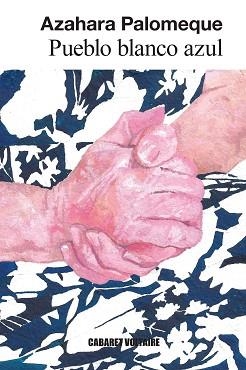 PUEBLO BLANCO AZUL | 9788419047632 | PALOMEQUE, AZAHARA | Libreria Geli - Librería Online de Girona - Comprar libros en catalán y castellano