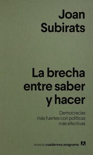 LA BRECHA ENTRE SABER Y HACER | 9788433949004 | SUBIRATS, JOAN | Llibreria Geli - Llibreria Online de Girona - Comprar llibres en català i castellà