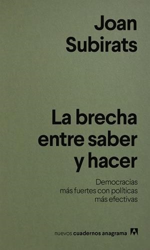 LA BRECHA ENTRE SABER Y HACER | 9788433949004 | SUBIRATS, JOAN | Llibreria Geli - Llibreria Online de Girona - Comprar llibres en català i castellà