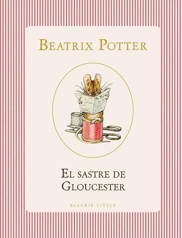 EL SASTRE DE GLOUCESTER | 9791387748517 | POTTER, BEATRIX | Llibreria Geli - Llibreria Online de Girona - Comprar llibres en català i castellà