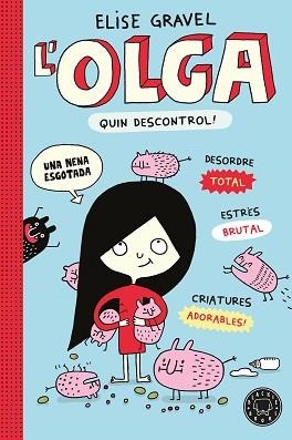 L'OLGA.QUIN DESCONTROL! (NOVA EDICIÓ) | 9791387748975 | GRAVEL, ELISE | Llibreria Geli - Llibreria Online de Girona - Comprar llibres en català i castellà