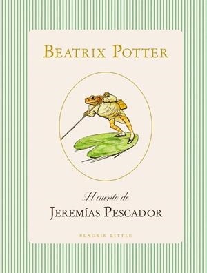 EL CUENTO DE JEREMÍAS PESCADOR | 9791387748487 | POTTER, BEATRIX | Llibreria Geli - Llibreria Online de Girona - Comprar llibres en català i castellà