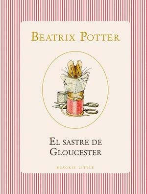 EL SASTRE DE GLOUCESTER | 9791387748500 | POTTER, BEATRIX | Llibreria Geli - Llibreria Online de Girona - Comprar llibres en català i castellà