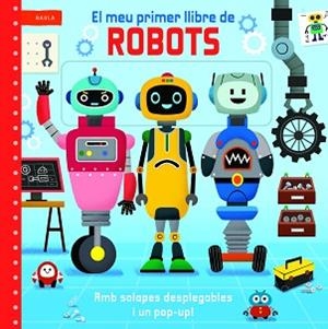 EL MEU PRIMER LLIBRE DE ROBOTS | 9788447955220 | MACMILLAN PUBLISHERS | Llibreria Geli - Llibreria Online de Girona - Comprar llibres en català i castellà