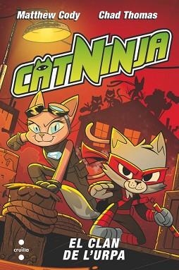 CATNINJA-5.EL CLAN DE L'URPA | 9788466160360 | CODY, MATTHEW | Libreria Geli - Librería Online de Girona - Comprar libros en catalán y castellano