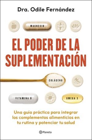 EL PODER DE LA SUPLEMENTACIÓN | 9788408315193 | FERNÁNDEZ, ODILE | Llibreria Geli - Llibreria Online de Girona - Comprar llibres en català i castellà