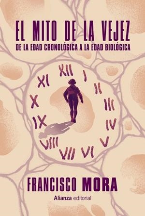 EL MITO DE LA VEJEZ | 9791370091767 | MORA, FRANCISCO | Llibreria Geli - Llibreria Online de Girona - Comprar llibres en català i castellà