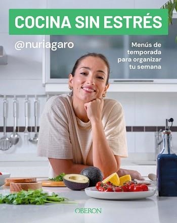 COCINA SIN ESTRÉS | 9791387775117 | GARRIDO (@NURIAGARO), NURIA | Llibreria Geli - Llibreria Online de Girona - Comprar llibres en català i castellà