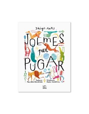 JOEMES PER PUGAR | 9788412517170 | ASTIZ, IÑIGO | Libreria Geli - Librería Online de Girona - Comprar libros en catalán y castellano