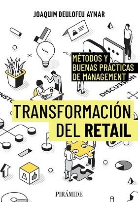 TRANSFORMACIÓN DEL RETAIL | 9788436851281 | DEULOFEU AYMAR, JOAQUIM | Llibreria Geli - Llibreria Online de Girona - Comprar llibres en català i castellà