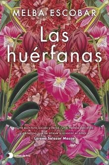 LAS HUÉRFANAS | 9791387869595 | ESCOBAR, MELBA | Llibreria Geli - Llibreria Online de Girona - Comprar llibres en català i castellà