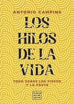 LOS HILOS DE LA VIDA | 9788408315599 | CAMPINS CHALER, ANTONIO | Llibreria Geli - Llibreria Online de Girona - Comprar llibres en català i castellà