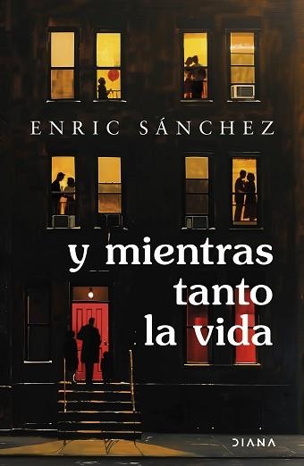 Y MIENTRAS TANTO LA VIDA | 9788411193207 | SÁNCHEZ, ENRIC | Libreria Geli - Librería Online de Girona - Comprar libros en catalán y castellano