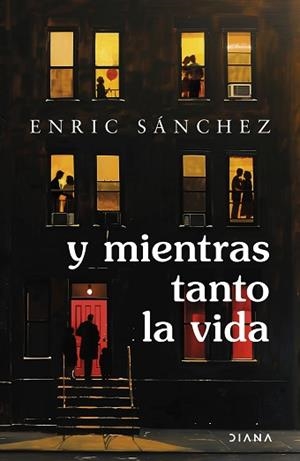 Y MIENTRAS TANTO LA VIDA | 9788411193207 | SÁNCHEZ, ENRIC | Libreria Geli - Librería Online de Girona - Comprar libros en catalán y castellano