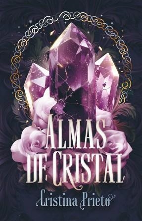 ALMAS DE CRISTAL | 9788410116023 | (CRISTINA PRIETO SOLANO), NANA LITERARIA | Libreria Geli - Librería Online de Girona - Comprar libros en catalán y castellano
