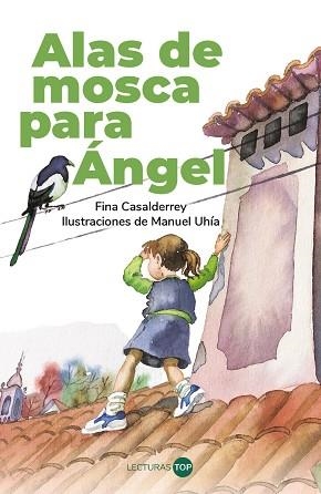 ALAS DE MOSCA PARA ÁNGEL | 9788414362815 | CASALDERREY, FINA | Llibreria Geli - Llibreria Online de Girona - Comprar llibres en català i castellà