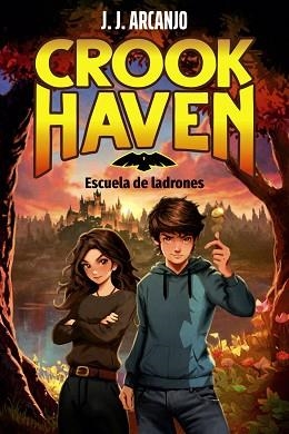 CROOKHAVEN.ESCUELA DE LADRONES | 9788414359952 | ARCANJO, J.J. | Llibreria Geli - Llibreria Online de Girona - Comprar llibres en català i castellà